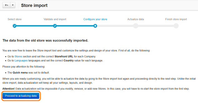 You can leave the Store Import page and configure your store before you proceed to actualizing data.